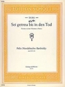 Sei getreu bis in den Tod op. 36/40 fr hohe Singstimme und Klavier