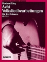 Acht Volksliedbearbeitungen fr 3 Gitarren Spielpartitur