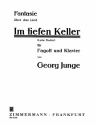 Fantasie ber das Lied 'Im tiefen Keller' fr Fagott und Klavier