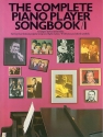 The complete Piano Player: Songbook 1