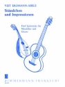Stndchen und Impressionen fnf Spielstcke fr Mandoline und Gitarre Partitur