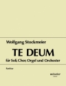 Te deum fr Soli, Chor, Orgel und Orchester (dt) Partitur