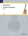 A grace of minuets for guitar DUARTE, JOHN W., ARR.