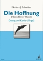 Die Hoffnung fr gemischten Chor (SATB oder unisono) a cappella oder mit Orgel/Klav Orgelauszug