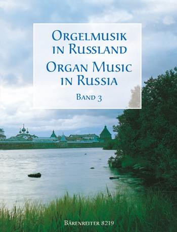 Orgelmusik in Russland Band 3