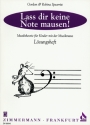 La dir keine Noten mausen - Lsungsheft Musiktheorie fr Kinder mit der Musikmaus