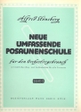 Neue umfassende Posaunenschule fr den Orchestergebrauch Band 3 mit smtlichen Zug- und Griffweisen