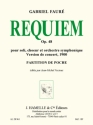 REQUIEM OP.48 VERSION DE 1900 pour soli, choeur mixte et orchestre partition de poche