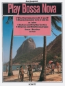 Play Bossa Nova for instrumental groups fr 5 Gitarren (5 Blasinstrumente in B, C und Es) und Rhythmusgruppe ( Partitur