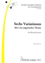 6 Variationen ber ein ungarisches Thema fr Klavier