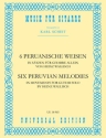 6 peruanische Weisen in Stzen fr Gitarre allein 