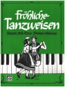 Frhliche Tanzweisen Melodien in leichter Spielart fr Klavier