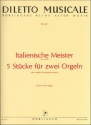 5 Stcke fr 2 Orgeln Italienische Meister um 1600