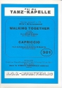 Walking together  und  Capriccio: fr Salonorchester