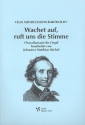 Wachet auf, ruft uns die Stimme fr Orgel