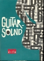 Guitar-Sound: Lieder, Songs, Shanties und Spirituals fr Plektrum- und Elektrogitarre