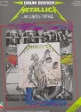 Metallica: And Justice for all Songbook drum edition