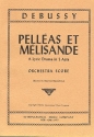 Pelleas et Melisande - a lyric drama in 5 acts for orchestra score