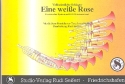 Eine weie Rose: fr Blasmusik