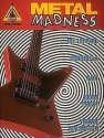 Metal Madness songbook vocal/guitar/tab guitar recorded versions