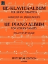 UE-Klavieralbum fr junge Pianisten Musik des 20. Jahrhunderts fr Klavier