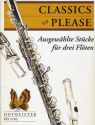 Classics to please Ausgewhlte Stcke fr 3 Flten