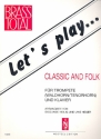 Let's play... Classic and Folk fr Trompete und Klavier