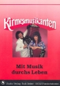 Kirmesmusikanten Mit Musik durchs Leben Album fr Akkordeon