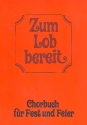 Zum Lob bereit Chorbuch fr Fest und Feier