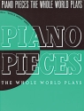 PIANO PIECES THE WHOLE WORLD PLAYS WIER, ALBERT E., ED