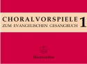 Choralvorspiele zum Evangelischen Gesangbuch Band 1 EG 1-72