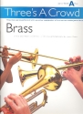 Three's a Crowd Junior Book A brass trios (2 trumpets+trombone) power, james, ed.