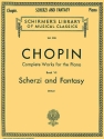 Scherzi and Fantasy fr Klavier Complete Works for the Piano vol.7 Schirmer's Library Vol.1556