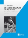 Les cahiers de la flute (fr/engl) methode elementaire pour la flute traversiere