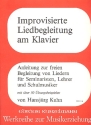 Improvisierte Liedbegleitung am Klavier Anleitung zur freien Begleitung von Liedern