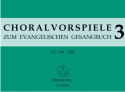 Choralvorspiele zum Evangelischen Gesangbuch Band 3 EG 138-202