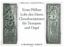 Lobt den Herrn Choralvariationen fr Trompete und Orgel