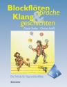 Blockfltensprache und Klanggeschichten Band 1 Schule fr Sopranblockflte