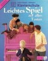 Leichtes Spiel auf allen Tasten UE Klavierschule mit CD