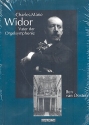 Charles-Marie Widor Vater der Orgelsymphonie