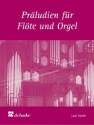 Prludien fr Flte und Orgel