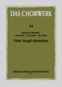 5 Vergil-Motetten fr gem Chor a cappella Partitur