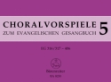 Choralvorspiele zum EG Band 5 EG 316-406