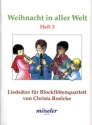 Weihnacht in aller Welt Band 3 Liedstze fr 4 Blockflten (SATB) Spielpartitur