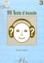 99 TESTS D'ECOUTE VOL.3 POUR LE PREMIER CYCLE   LIVRE DE L'ELEVE+CD