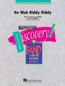 DO WAH DIDDY DIDDY FOR BAND SCORE+PARTS OSTERLING, ERIC, ARR.