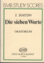 Die sieben Worte Hob.XX:2 fr Soli, Chor und Orchester Studienpartitur