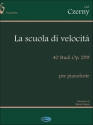 La scuola della velocita 40 studi op.299 per pianoforte