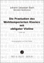 Die Prludien des Wohltemperierten Klaviers Band 1 fr Violine und Klavier