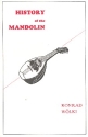 THE HISTORY OF THE MANDOLIN THE INSTRUMENT, ITS EXPONENTS AND ITS LITERATURE...